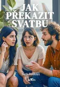 Jak překazit svatbu - Beth Reekles 1