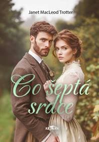Co šeptá srdce - Janet MacLeod Trotter 1