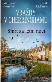 Vraždy v Cherringhamu Smrt za letní noci - Matthew Costello, Neil Richards 1
