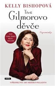 Třetí Gilmorovo děvče - Kelly Bishopová 1
