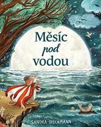 Měsíc pod vodou - Sandra Dieckmann 1