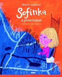 Sofinka a první bolest - Martin Vopěnka, Klára Kozlová