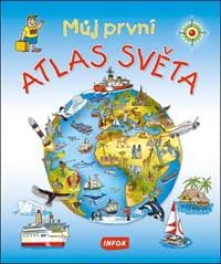 Můj první atlas světa - autor neuvedený 1