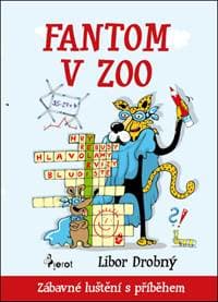 Fantom v zoo - Petr Šulc, Libor Drobný