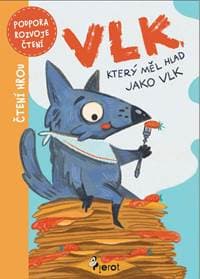 Vlk, který měl hlad jako vlk - autor neuvedený