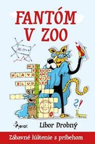 Fantom v zoo - Zábavné lúštenie s príbehom - Šulc Petr 1