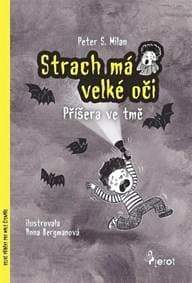 Strach má velké oči - Peter S. Milan, Anna Bergmannová