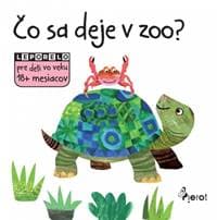 Leporelo - Čo sa deje v zoo? - Kolektív autorov