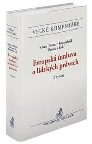 Evropská úmluva o lidských právech. Komentář (2. vydání) - Jiří Kmec, David Kosař, Jan Kratochvíl, Michal Bobek