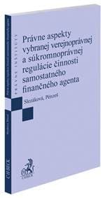 Právne aspekty vybranej verejnoprávnej a súkromnoprávnej regulácie činnosti samostatného finančného - Andrea Slezáková, Peter Pénzeš 1