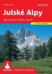 Julské Alpy - turistický průvodce Rother - autor neuvedený