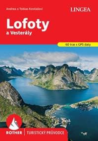 Lofoty a Vesterály -  turistický průvodce Rother - Kostialovi, Bernhard Pollmann Andrea a Tobias 1