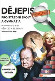 Dějepis pod lupou 3 pro SŠ a gymnázia - Michal Benda