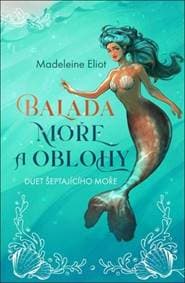 Balada moře a oblohy - Madeleine Eliot 1