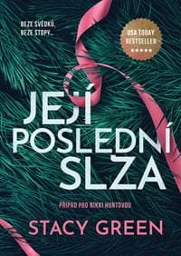 Její poslední slza - Stacy Green