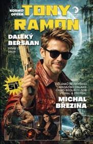 Kosmo opera Tony Ramon Daleký Bersaan - Michal Březina