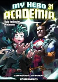 Moje hrdinská akademie 31: Izuku Midorija a Tošinori Jagi - Horikoshi Kohei