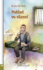 Poklad vo väzení - Bruno Ferrero