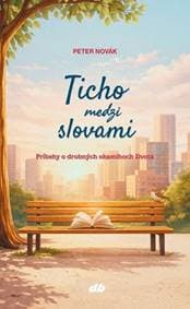 Ticho medzi slovami - Peter Novák 1
