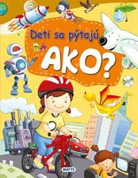 Deti sa pýtajú AKO? - autorov kolektív 1