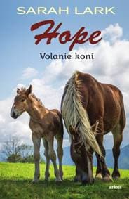 Hope - Volanie koní - Larková Sarah 1