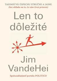 Len to dôležité - Jim VandeHei