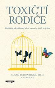 Toxičtí rodiče - Susan Forward, Craig Buck 1