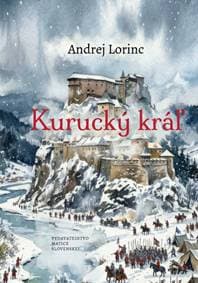 Kurucký kráľ - Lorinc Andrej 1