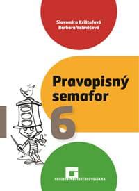 Pravopisný semafor 6 - Slavomíra Krištofová, Barbora Valovičová 1