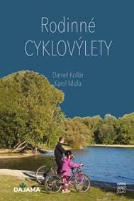 Rodinné cyklovýlety - Kollár, Karol Mizla Daniel
