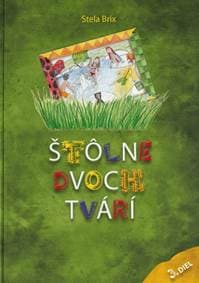 Štôlne dvoch tvárí 3. diel - Stela Brix 1