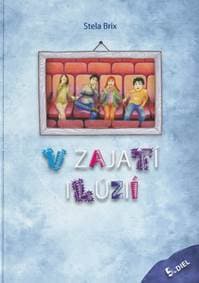 V zajatí ilúzií 5. diel - Stela Brix