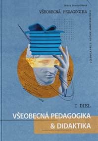 Všeobecná pedagogika a didaktika pre 5. ročník konzervatória 1.diel - Mária Strenáčiková