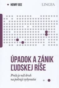 Úpadok a zánik ľudskej ríše - Gee Henry 1