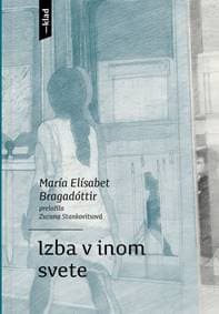 Izba v inom svete - Bragadóttir María Elísabet 1