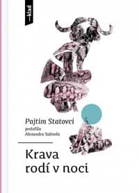 Krava rodí v noci - Statovci Pajtim