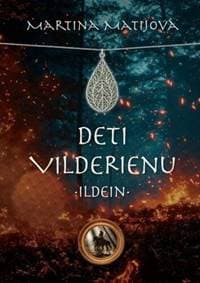 Deti Vilderienu – Ildein - Matijová Martina