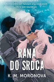 Rana do srdca - M. Moronova K. 1