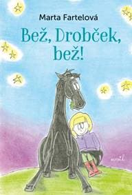 Bež, Drobček, bež - Fartelová Marta