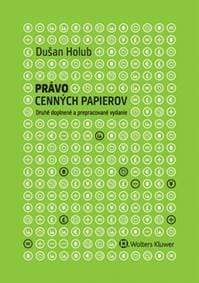 Právo cenných papierov - Dušan Holub 1
