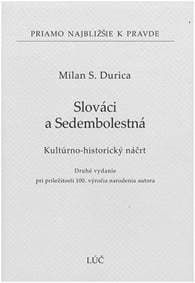 Slováci a Sedembolestná (2. vydanie) - Milan S. Ďurica