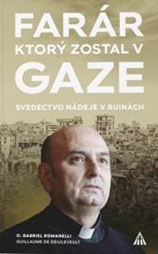 Farár, ktorý zostal v Gaze - Gabriel Romanelli, Guillame de Dieuleveult 1