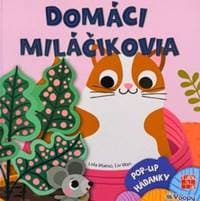 Pop-up hádanky: Domáci miláčikovia - autor neuvedený 1