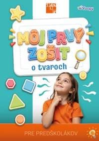 Môj prvý zošit o tvaroch - Šmajdová Michaela