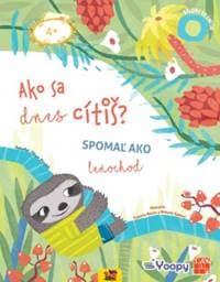 Ako sa dnes cítiš? Spomaľ ako leňochod PZ - Kolektív autorov 1
