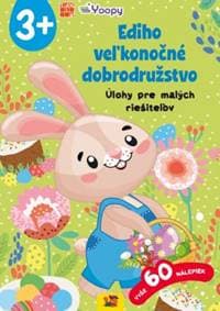 Ediho veľkonočné dobrodružstvo - úlohy pre malých riešiteľov (3+) - Kolektív autorov