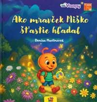 Ako mravček Miško šťastie hľadal - Martincová Denisa 1