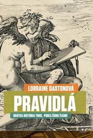 Pravidlá - Lorraine Daston 1