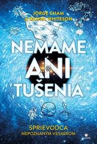 Nemáme ani tušenia - Jorge Cham, Daniel Whiteson