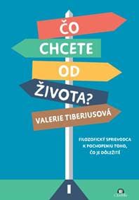 Čo chcete od života? - Valerie Tiberiusová 1